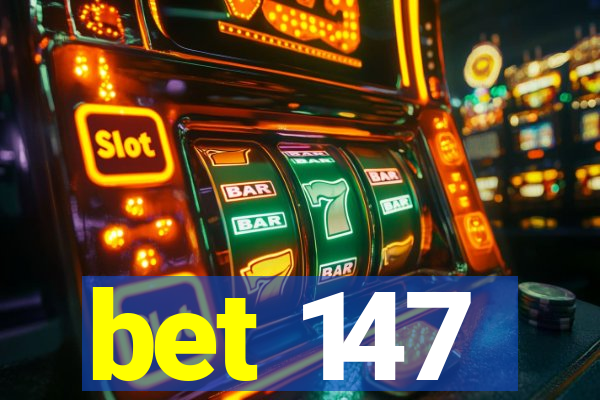 bet 147